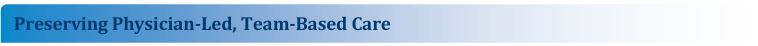 Preserving physician-led, team based care title bar